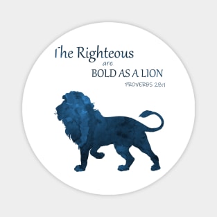 Proverbs 28 1 - Bold As A Lion Magnet